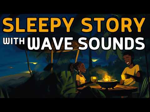 Sleepy Story and Calming WAVE Sounds  🌊 A Relaxing Evening of Jamaican BBQ 😴 DEEP SLEEP