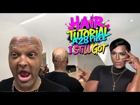 Hair tutorial a 28 piece I still got it