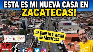 Mis primeras impresiones desde mi nueva casa en ZACATECAS, MÉXICO.