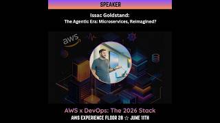 The Agentic Era: Microservices, Reimagined?, Issac Goldstand