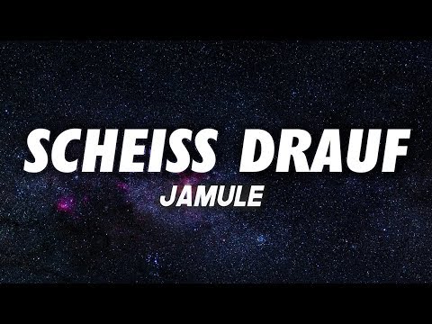 JAMULE - SCHEISS DRAUF (Lyrics)