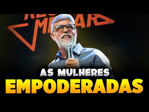 Claudio Duarte MULHERES EMPODERADAS - Pastor Claudio Duarte