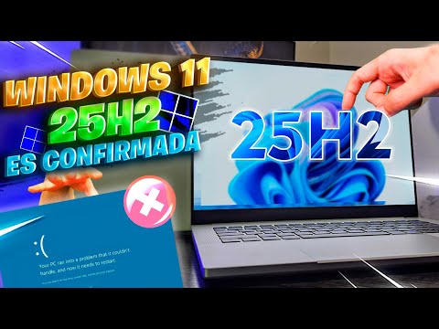 Windows 11 25H2 OFICIAL Ya es CONFIRMADA / ADIOS a PANTALLA Azul para SIEMPRE!