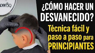 ¿Cómo hacer un DESVANECIDO MEDIO? | Técnica fácil paso a paso para PRINCIPIANTES