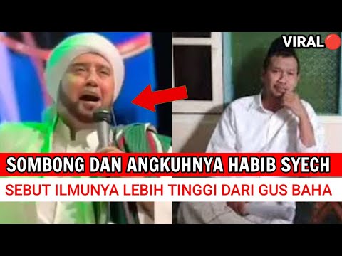 🔥SOMBONG.. Habib Syech Sebut ilmunya Jauh Lebih Tinggi Ketimbang Gus Baha