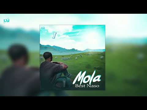 Best Naso - Mola (Lyrics Audio)