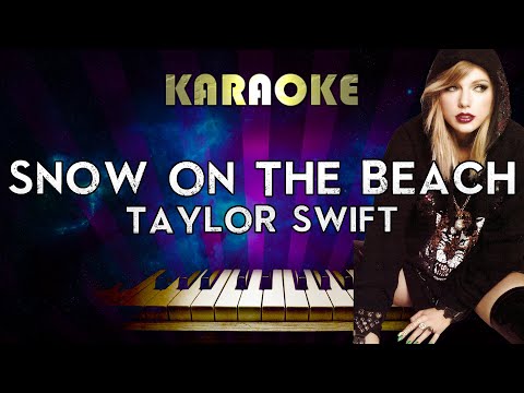 Taylor Swift – Snow on the beach (Piano Karaoke)