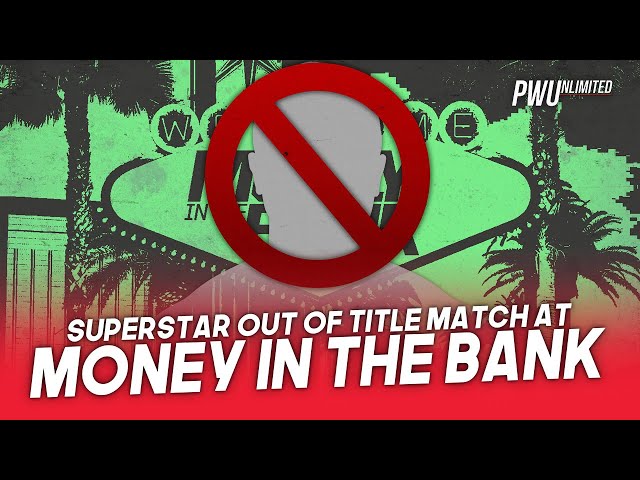 Superstar Out Of Title Match At Money In The Bank