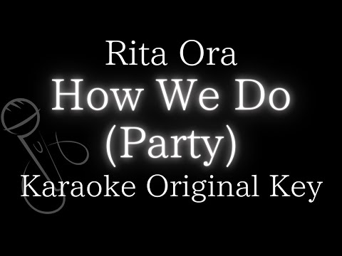 【Karaoke Instrumental】How We Do (Party) / Rita Ora【Original Key】
