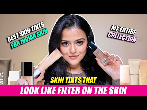 Honest Review Of My SKIN TINT Collection - Filter Like Skin