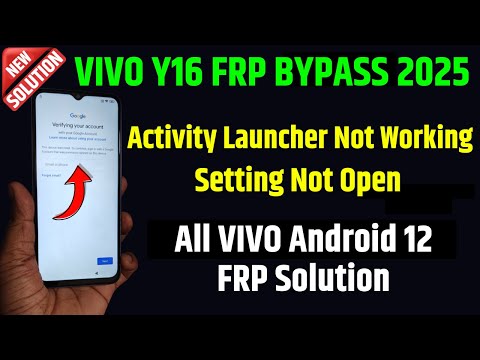 Vivo Y16 Frp Bypass Android 12 2025 👉 Fix Setting Not Open 👉 Fix Activity Launcher Not Working