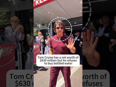Tom Cruise has a net worth of $630 Million but he refused to buy bottled water!