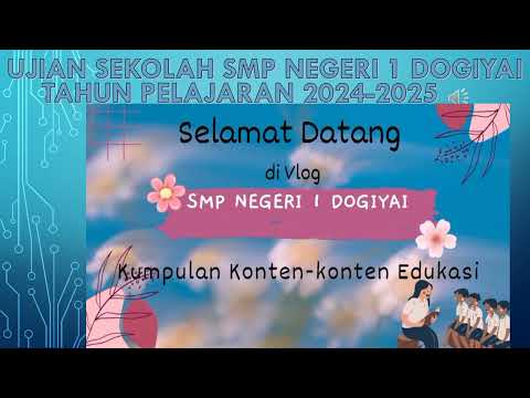 Ujian Sekolah SMP  Negeri 1 Dogiyai Kelas 9 MAaret