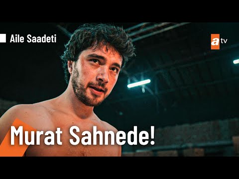 Murat'tan dövüş şov! - Aile Saadeti 6  Bölüm