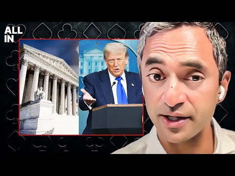 What This Latest Supreme Court Ruling Means For Every President - Chamath Palihapitiya