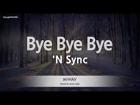 ‘N Sync-Bye Bye Bye (Karaoke Version)