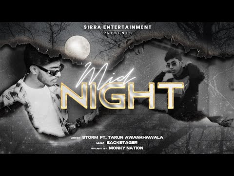 Mid Night (Official Video) | Storm Ft. Tarun Awankhawala | New Punjabi Song 2025