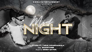 Mid Night (Official Video) | Storm Ft. Tarun Awankhawala | New Punjabi Song 2025