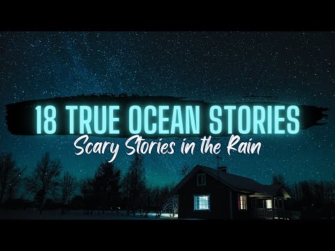 🎵 18 True Ocean Horror Stories WITH MUSIC