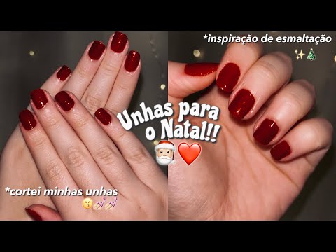 UNHAS PARA O NATAL!!🎅🏼❤️ |vem pintar as unhas comigo +cortei as unhas