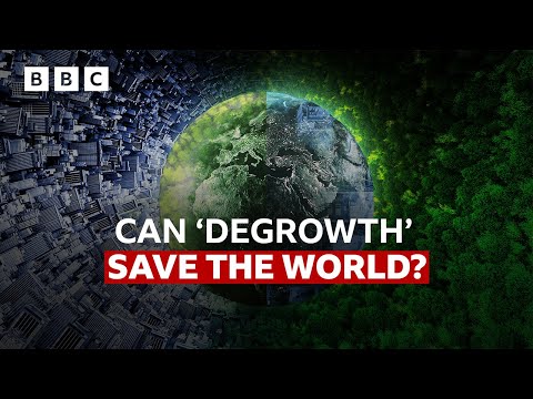 YouTube video thumbnail: Could 'Degrowth' Save the World?