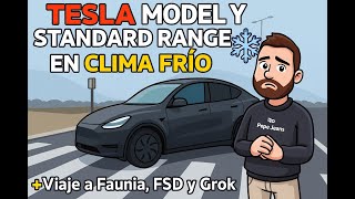 Tesla Model Y en clima frío ❄️ Prueba real rumbo a Faunia + FSD y Grok