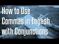 Understanding FANBOYS and Commas