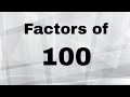 Factors and Prime Factors of 100