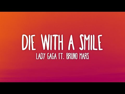 Lady Gaga, Bruno Mars - Die With A Smile ❤️‍🔥