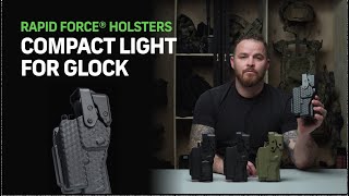 Rapid Force Level III Duty Holster for Compact Lights