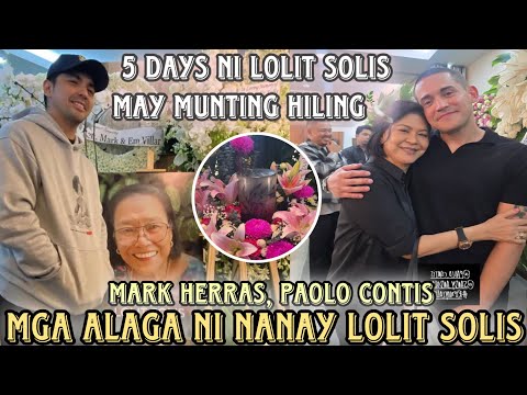 Mark Herras, Paolo Contis huling sulyap sa manager Nanay Lolit Solis | Nagbigay respeto at nagpaalam