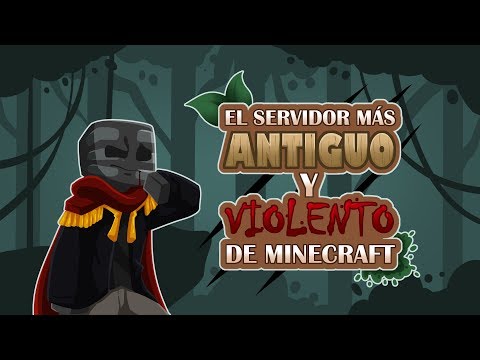 El servidor mas VIOLENTO y ANTIGUO de Minecraft