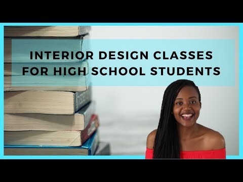 Interior Design Classes for High School Students