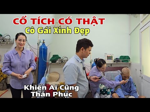 Cô gái xinh đẹp chăm sóc ông lão nằm "sắp chết" không quen biết chập nhận lo mọi việc thật thán phục