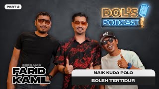 DP : EPS 87 (PART 2) :“Naik Kuda Polo Sampai Tertidur? Farid Kamil Kongsi Pengalaman x Masuk Akal!”