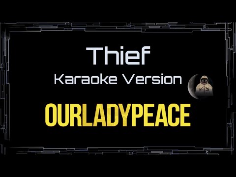 Our Lady Peace • Thief (CC Karaoke / Instrumental) [UVR]