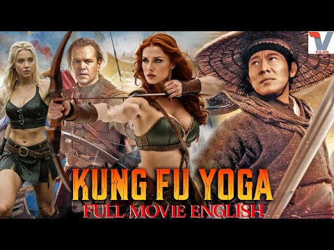 Kung Fu Yoga | Exclusive Full Action Movie Premiere | English Hollywood Movie | Martial Arts Movies