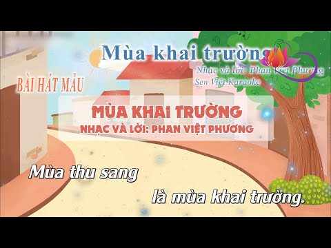 MÙA KHAI TRƯỜNG – BÀI HÁT MẪU