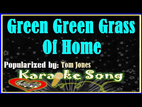 Green Green Grass Of Home Karaoke Version by Tom Jones- Karaoke Cover