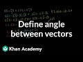 Understanding Vectors and Angles