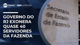 Governo do RJ exonera quase 40 servidores após operação da PF contra Refit | #PoderExpresso