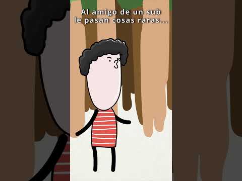 Al amigo de un sub le pasan cosas raras