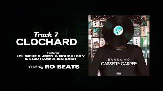 7 - CLOCHARD (feat LYL DIEUZ & JM2N & NOUCHI BOY & ELZO FLOW & IBN BASH)