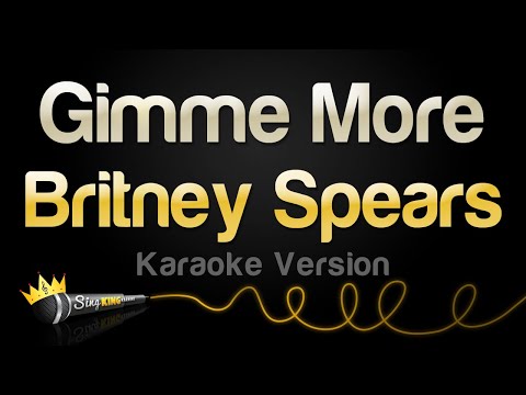 Britney Spears – Gimme More (Karaoke Version)