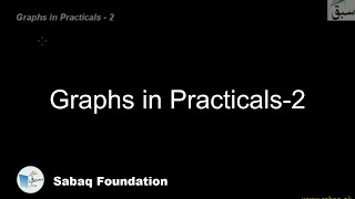Graphs in Practicals-2