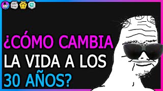 ¿Qué cambia cuando llegas a los 30 años?