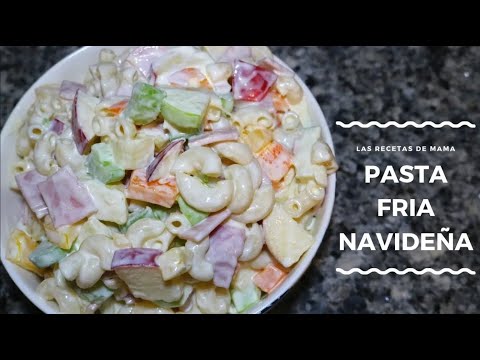 PASTA FRÍA NAVIDEÑA   ENSALADA NAVIDEÑA   LAS RECETAS DE MAMA