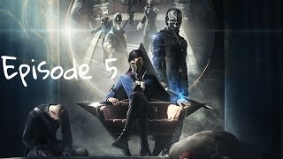Le manoir mécanique | DISHONORED 2 [#5