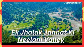 EK JHALAK JANNAT KI NEELUM VALLEY ! NEELAM VALLEY, AZAD KASHMIR, ARANG KEL,! INDIA PAKISTAN BORDER,