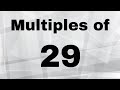 Multiplication and Properties of 29